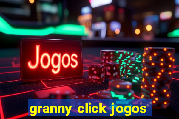 granny click jogos